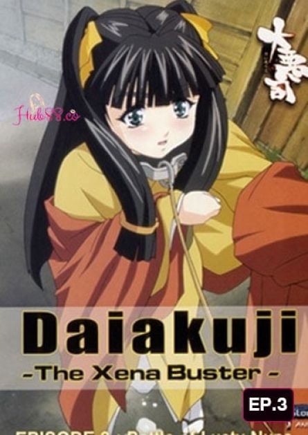 Daiakuji The Xena Buster EP.3