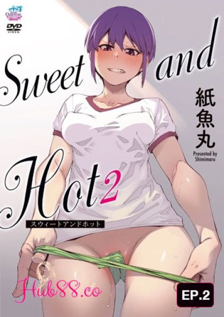 Sweet and Hot EP.2